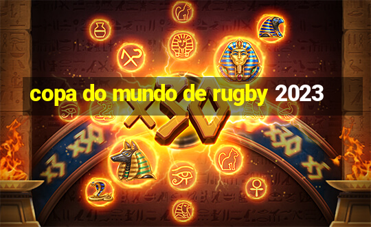 copa do mundo de rugby 2023