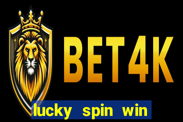 lucky spin win real money gcash