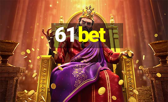 61 bet