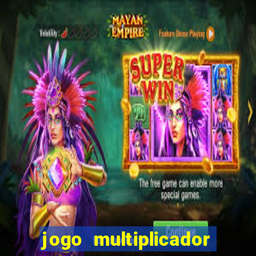 jogo multiplicador de dinheiro