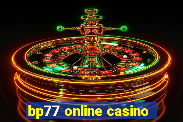 bp77 online casino