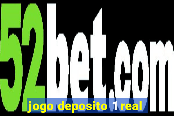 jogo deposito 1 real