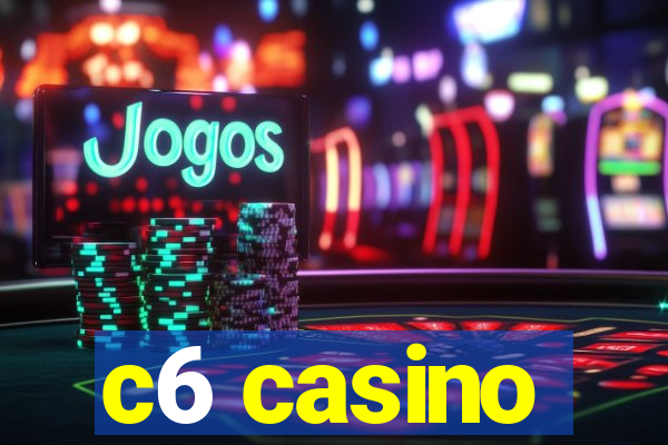 c6 casino