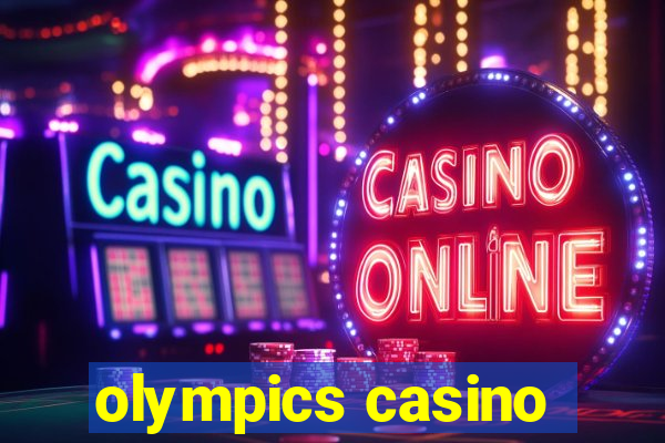 olympics casino