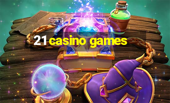 21 casino games