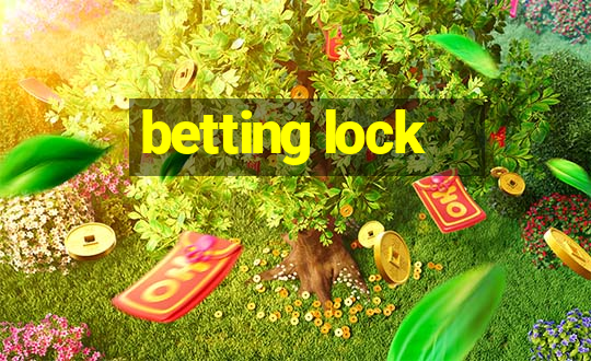 betting lock