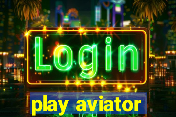 play aviator