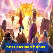 best casinos bonus