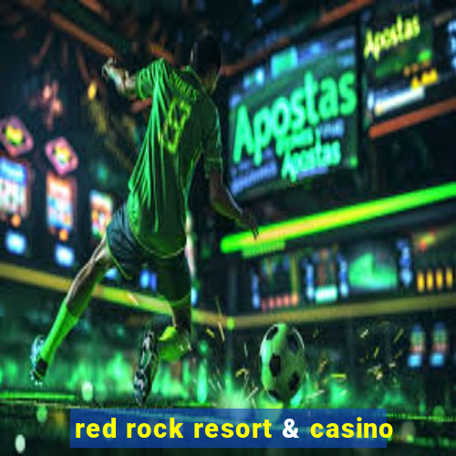 red rock resort & casino