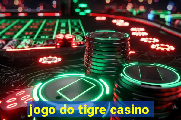 jogo do tigre casino