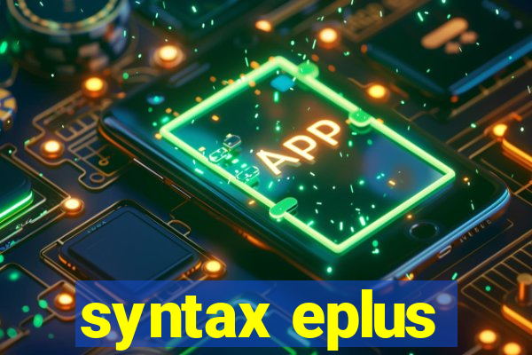 syntax eplus