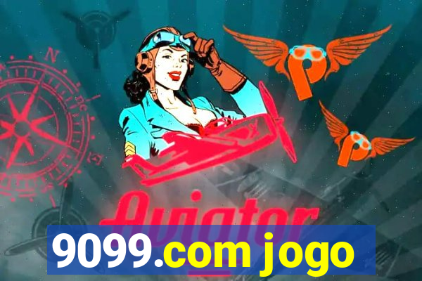 9099.com jogo