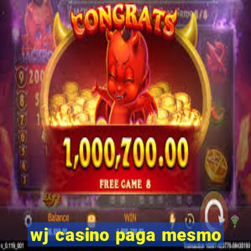 wj casino paga mesmo