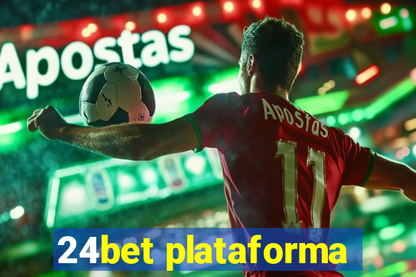 24bet plataforma