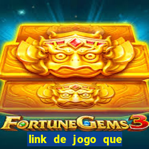 link de jogo que ganha dinheiro