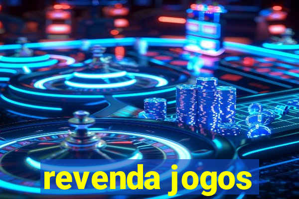 revenda jogos