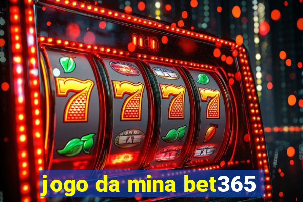 jogo da mina bet365