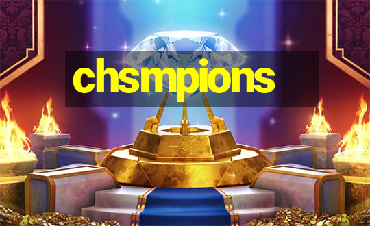 chsmpions