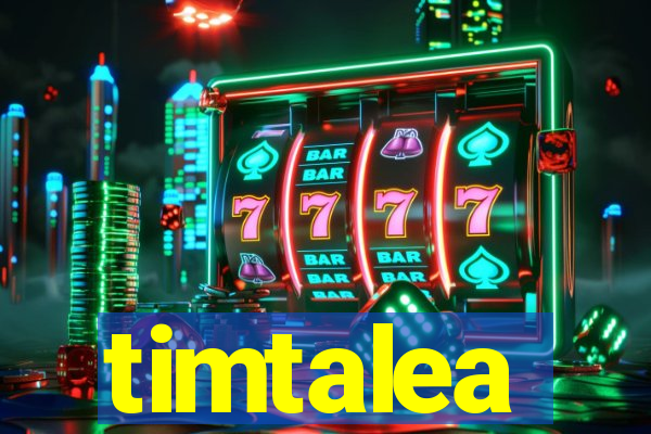 timtalea