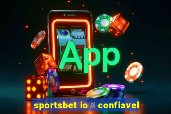 sportsbet io 茅 confiavel