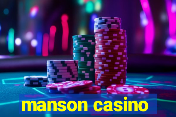 manson casino