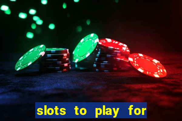 slots to play for free with bonuses