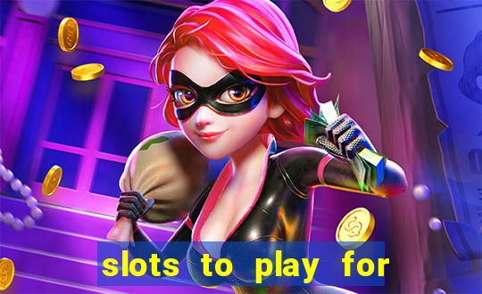 slots to play for free with bonuses