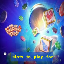 slots to play for free with bonuses