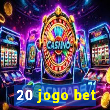 20 jogo bet