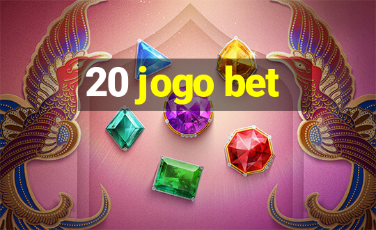 20 jogo bet