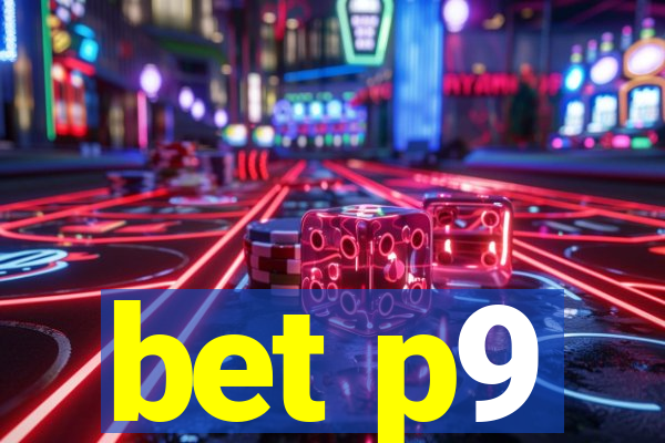 bet p9