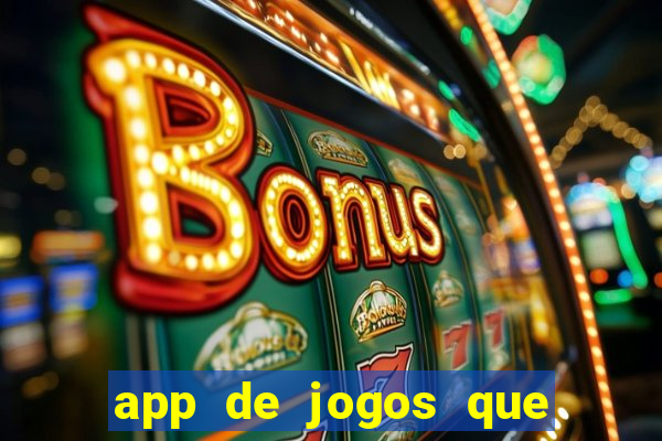 app de jogos que pagam de verdade