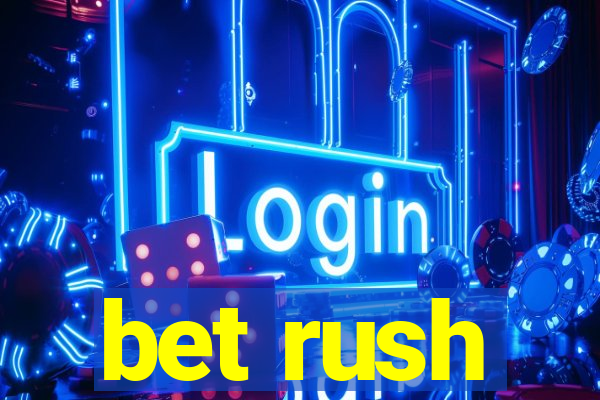 bet rush