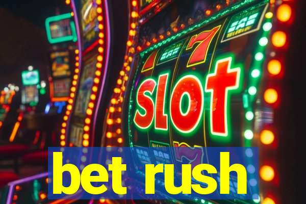 bet rush