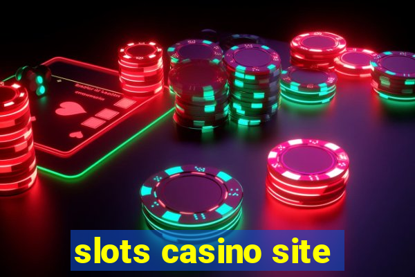 slots casino site