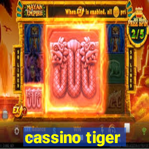 cassino tiger