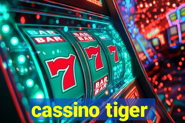 cassino tiger