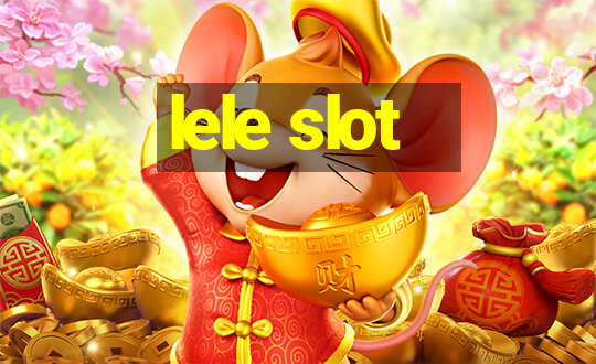 lele slot