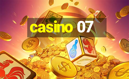 casino 07