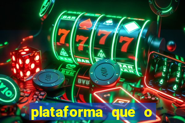 plataforma que o buzeira joga