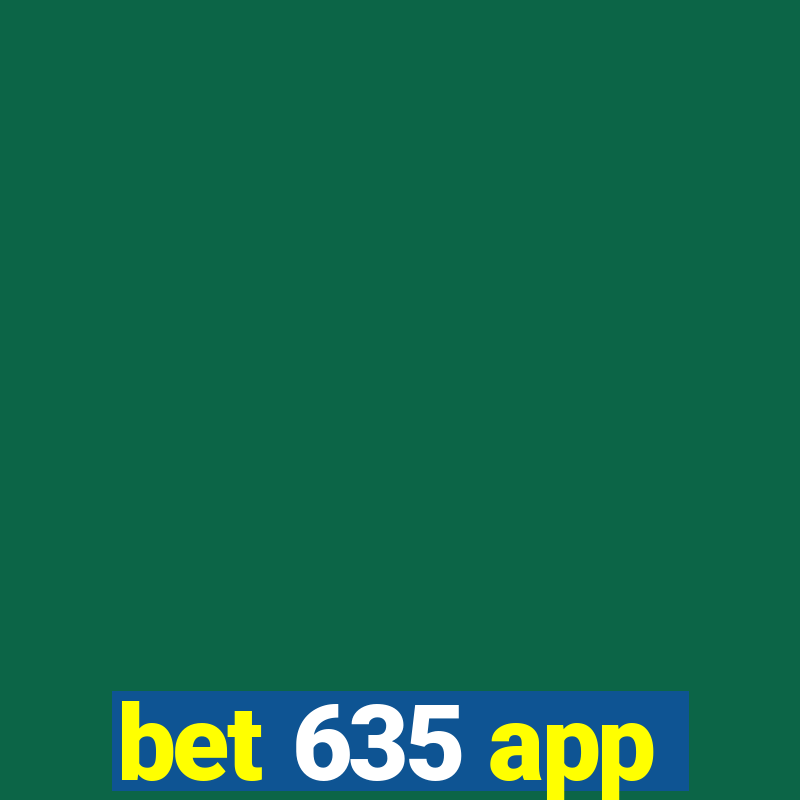 bet 635 app