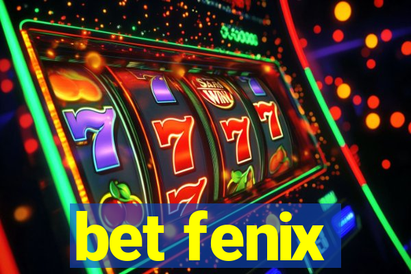 bet fenix