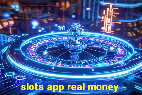 slots app real money