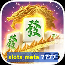 slots meta 7777