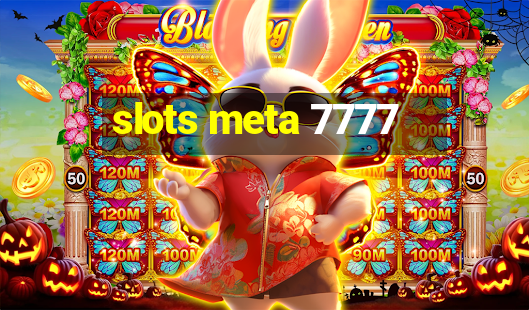 slots meta 7777