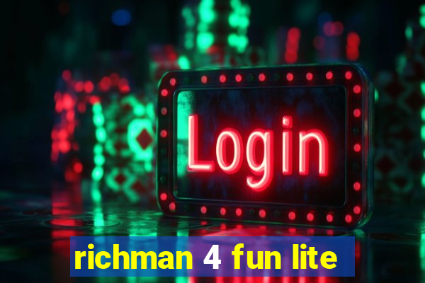 richman 4 fun lite