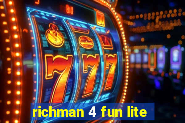 richman 4 fun lite