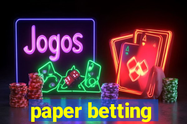 paper betting