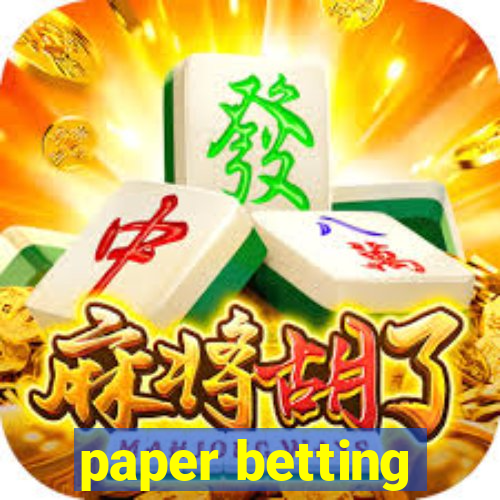 paper betting