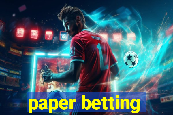 paper betting